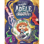 Bd - Mortelle Adele - Les Grandes Aventures - 05 - Sur les traces du Croquepote ! à gagner